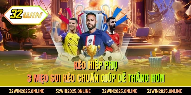 Kèo Hiệp Phụ